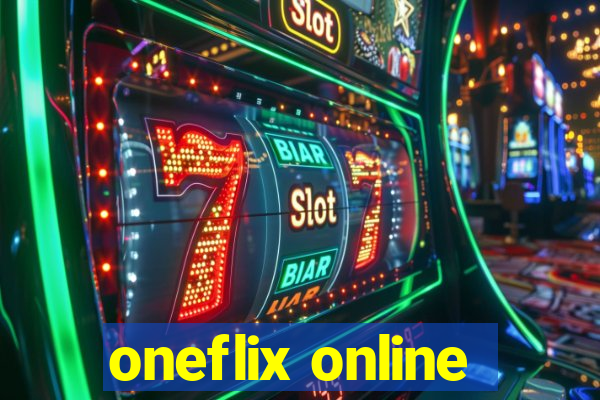oneflix online